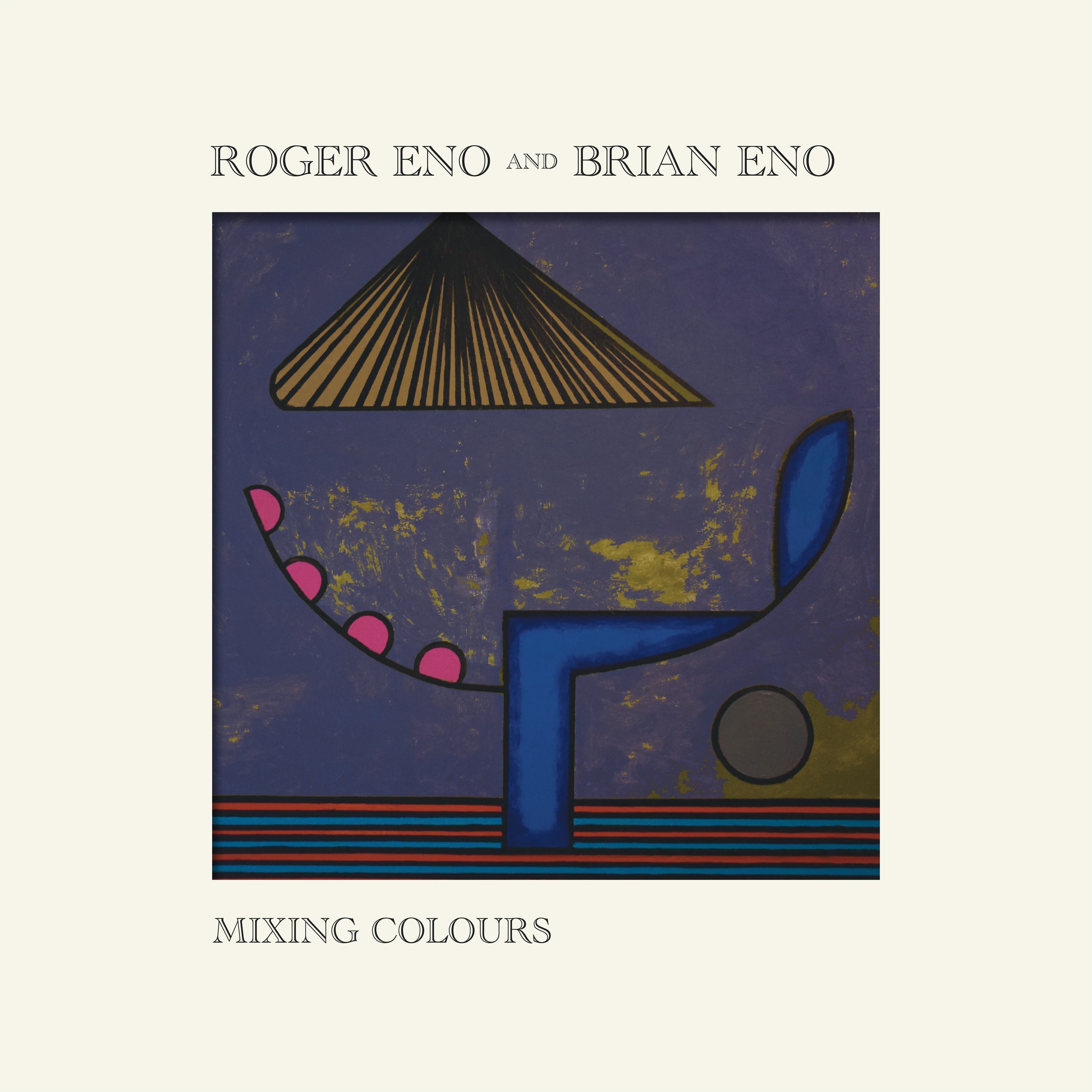 Roger Eno and Brian Eno - Mixing Colours - Out 20th March